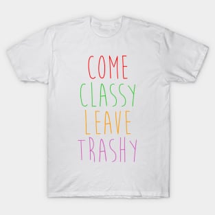 Classy Trashy T-Shirt